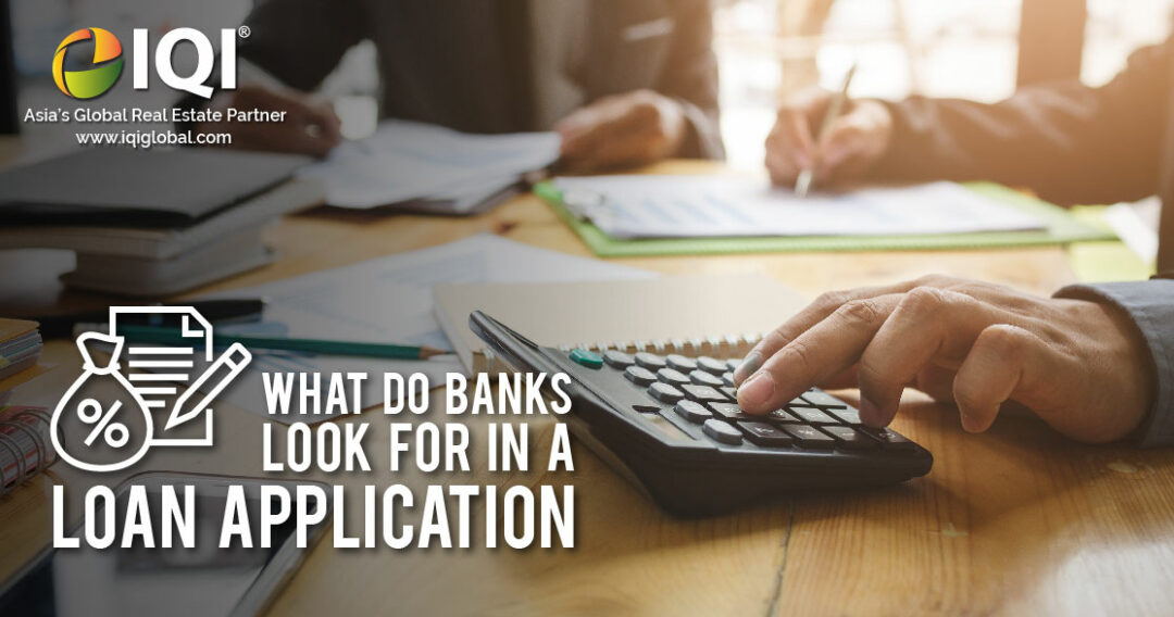 what-do-banks-look-for-in-a-loan-application-iqi-global