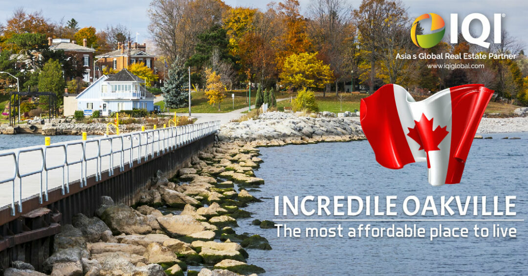 Incredible Oakville, the most affordable place to live IQI Blog