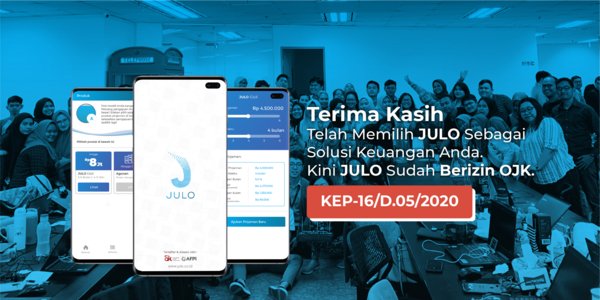 JULO has officially licensed as a lending service provider under Financial Services Authority/Otoritas Jasa Keuangan (OJK) circulation No KEP-16/D.05/2020 on 19 May 2020.
