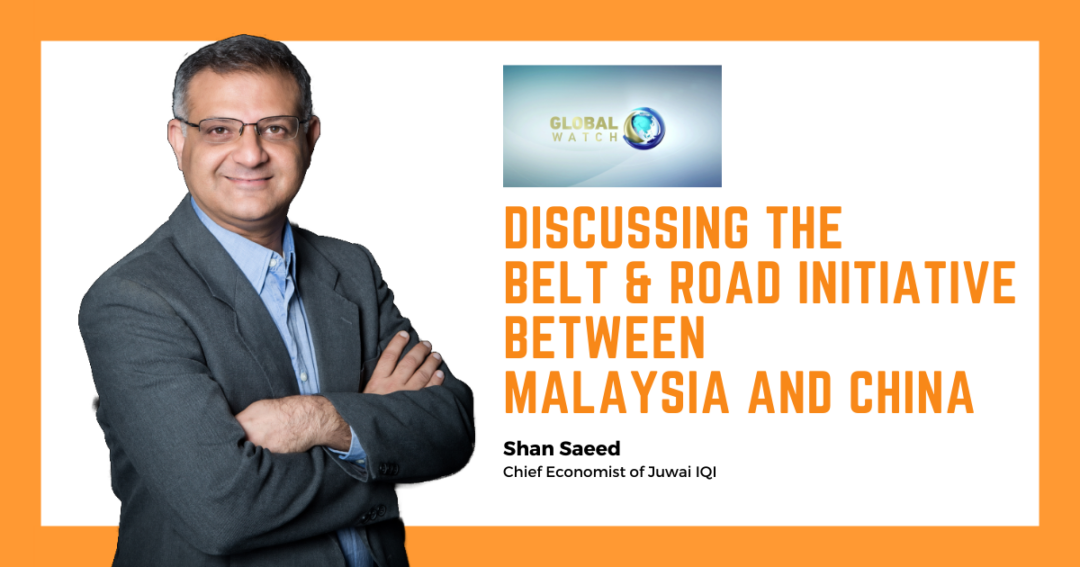 The Belt &#038; Road Initiative Between Malaysia and China