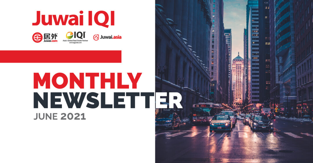 Juwai IQI Newsletter – Real Estate Market – June 2021