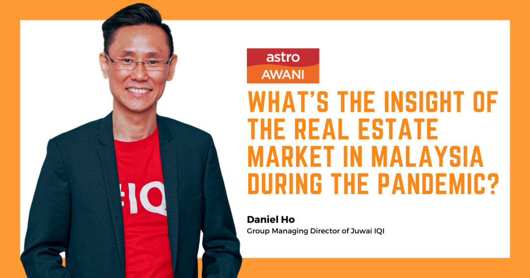 What&#8217;s the insight of the real estate market in Malaysia during the pandemic?