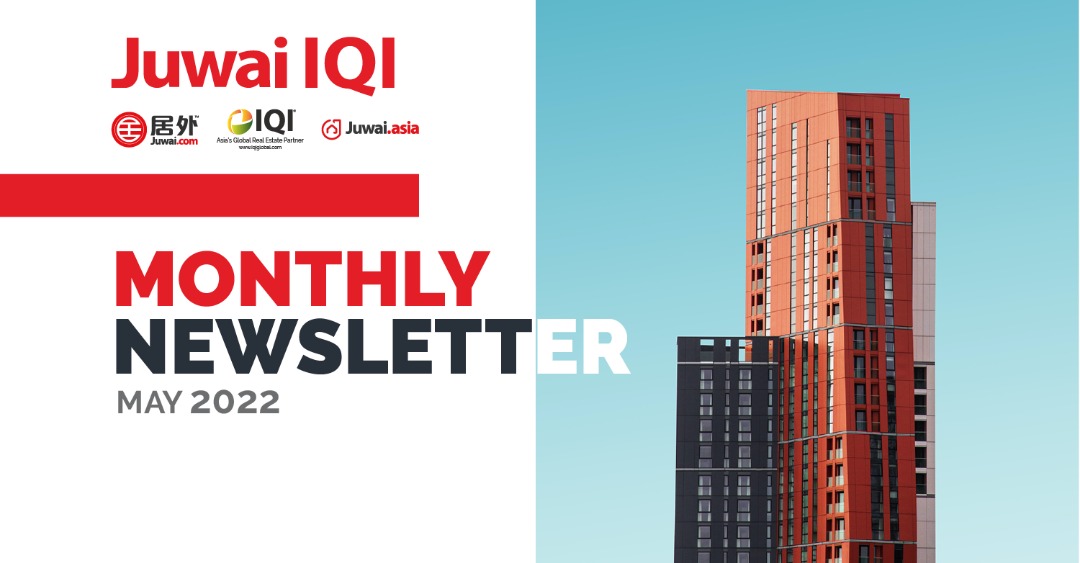 Juwai IQI Newsletter – Real Estate Market – May 2022