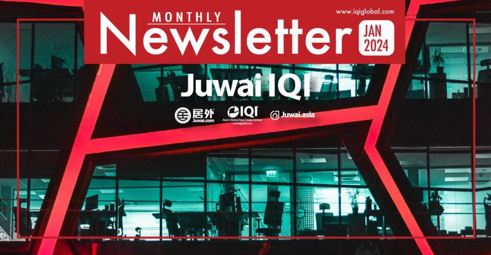 Juwai IQI Newsletter – Real Estate Market – January 2024