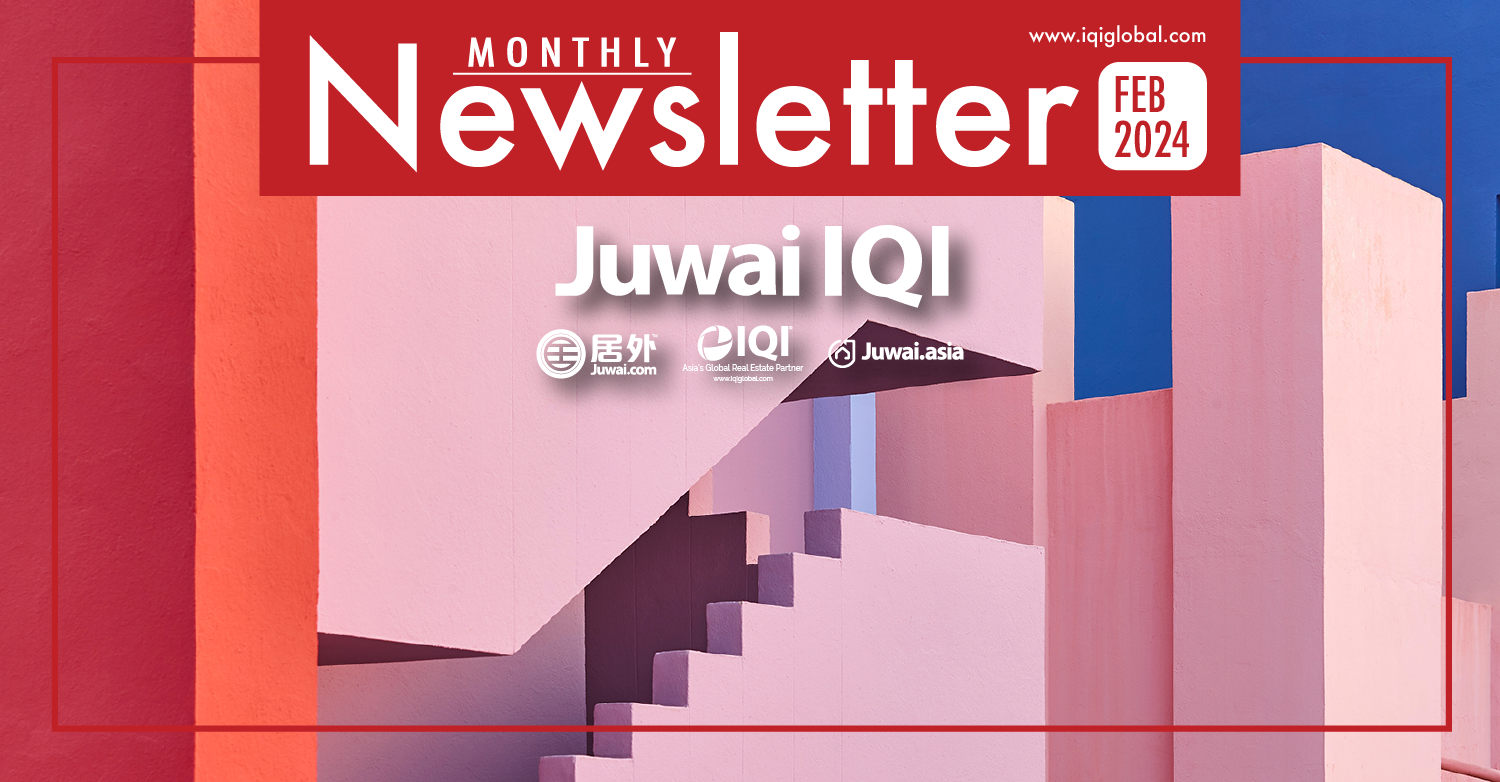 Juwai IQI Newsletter – Real Estate Market – February 2024